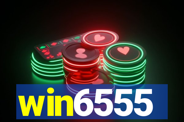 win6555