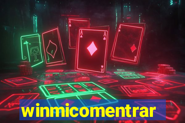 winmicomentrar