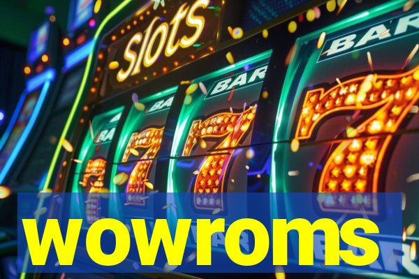wowroms