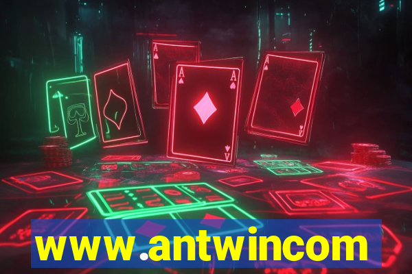 www.antwincom