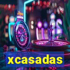 xcasadas
