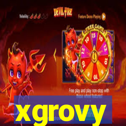 xgrovy