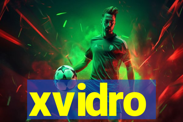 xvidro