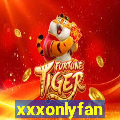 xxxonlyfan
