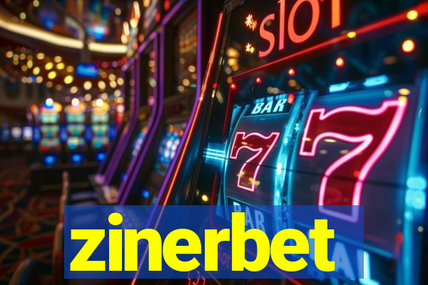 zinerbet