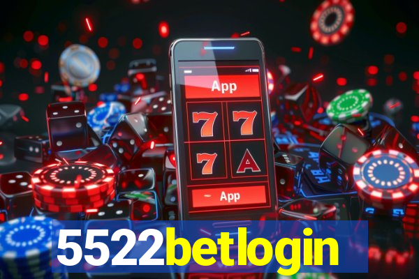 5522betlogin